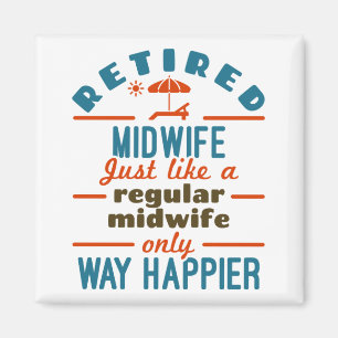 Remüde Midfrau Midwifery Retirement Way Happier Magnet