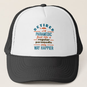 Remüde Paramedic EMT Retirement Funny Happier Truckerkappe