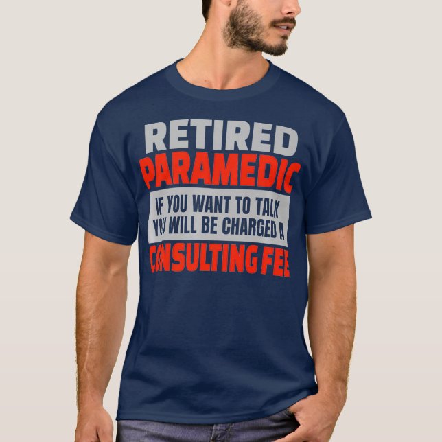 Remüde Paramedic Funny Retirement Party Spaß T-Shirt (Vorderseite)