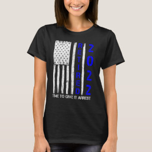 Remüde Polizeibeamte 2022 Polizist T-Shirt