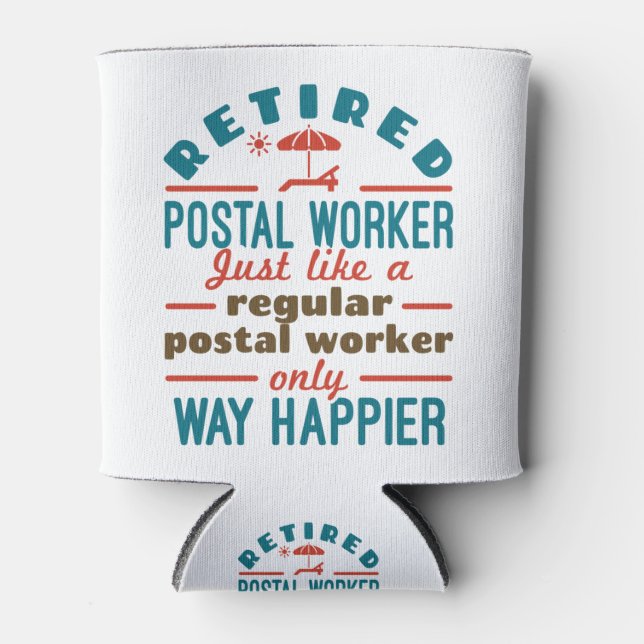 Remüde Postal Worker Happy Funny Mailman Dosenkühler (Vorderseite)