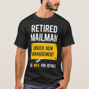 Remüde Postal Worker Management Ehefrau Mailman Re T-Shirt
