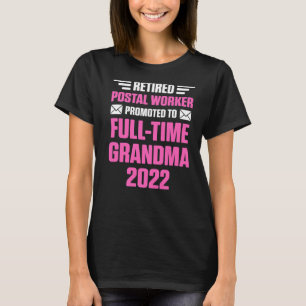 Remüde Postarbeiter Full Time Oma Mailman Re T-Shirt