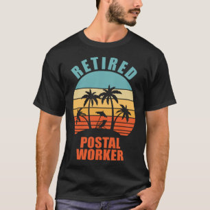 Remüde Postarbeiter Mail Carrier Happy Retireme T-Shirt