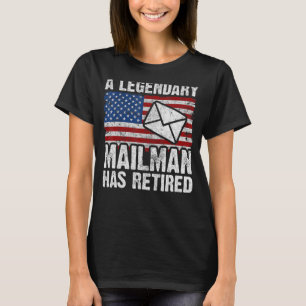 Remüde Postarbeiter Mailman & Mail Carrier Retir T-Shirt