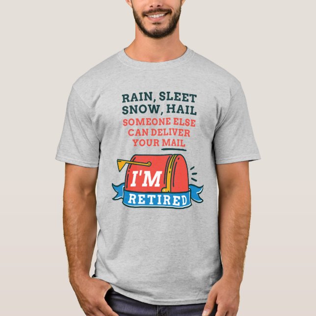 Remüde Postarbeiter Mailman Retirement T-Shirt (Vorderseite)