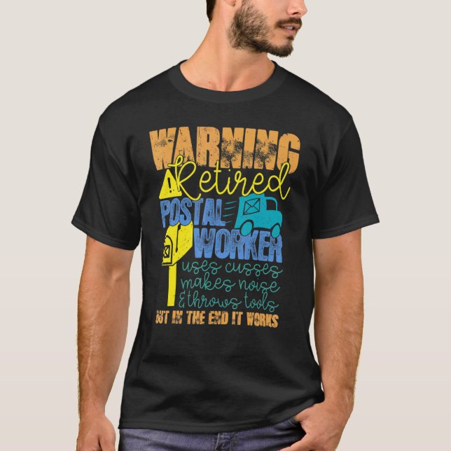 Remüde Postarbeiter Works Mailman Retirement T-Shirt (Vorderseite)
