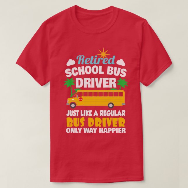 Remüde School Bus Driver Classic TShirt (Design vorne)