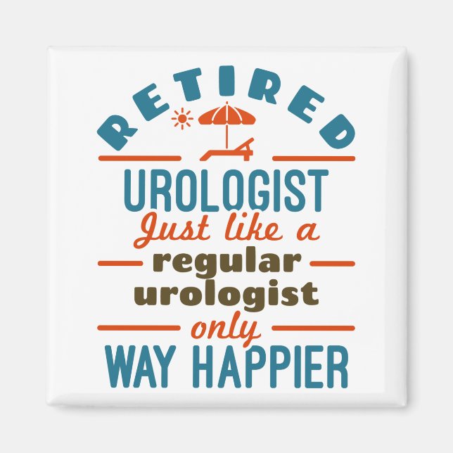 Remüde Urologist Urology Retirement Happier Magnet (Vorne)