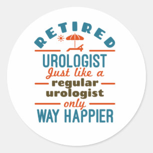 Remüde Urologist Urology Retirement Happier Runder Aufkleber
