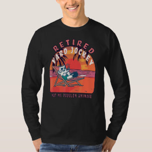 Remüde Yard Jockey Vintag Retirement T-Shirt