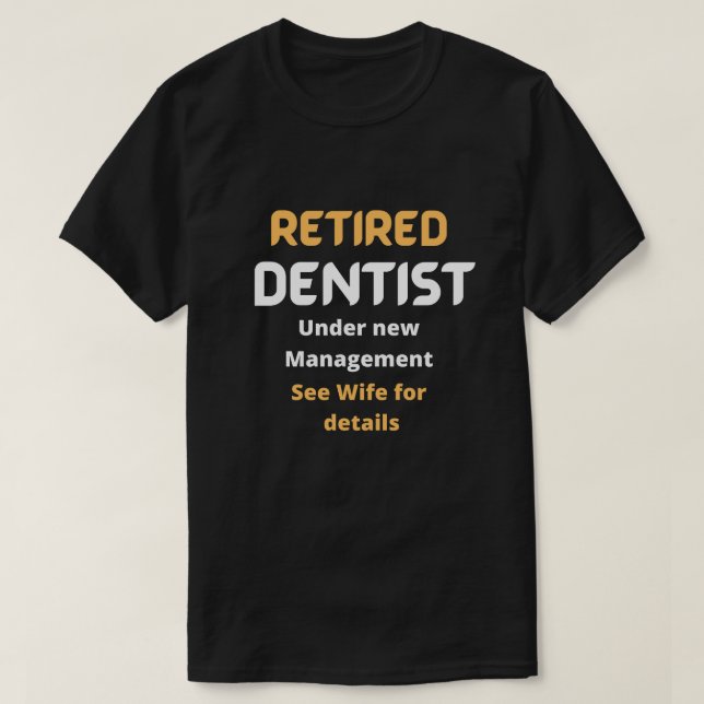 Remüde Zahnarzt Funny Ruhestand Geschenk weißen Te T-Shirt (Design vorne)