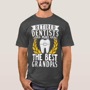 Remüde Zahnärztin Opa Großvater Dental Retirem T-Shirt