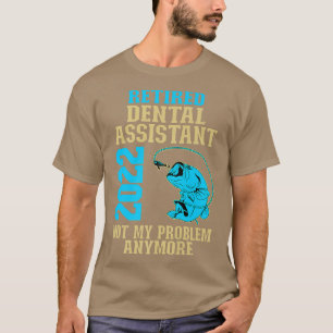 Remüde Zahnassistent 2022 Fischen Lover ReReifen T-Shirt