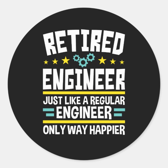 Remüder Engineer Funny Retirement Happier Runder Aufkleber (Vorderseite)