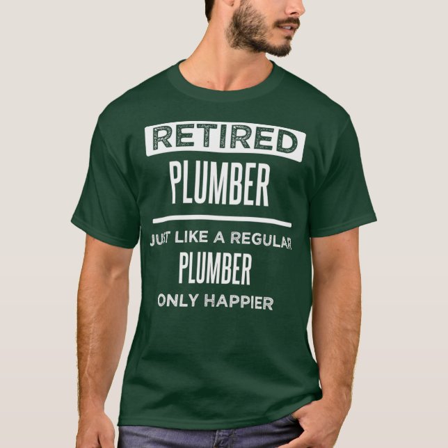 Remüder Plumber Funny Sprichwort Retirement T-Shirt (Vorderseite)