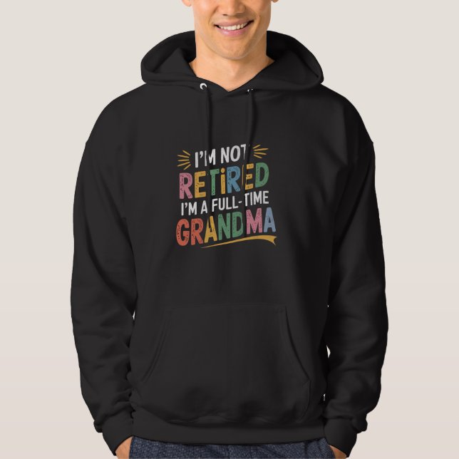 Remüma Oma Im nicht wieder Vollzeit Oma R Hoodie (Vorderseite)
