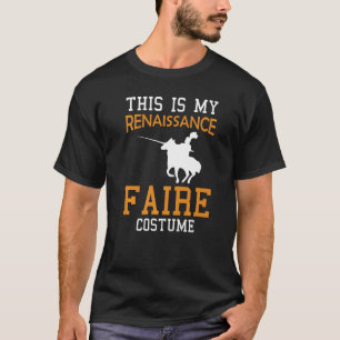 Ren Fair Slogan Dies ist mein Renaissance-Fest T-Shirt