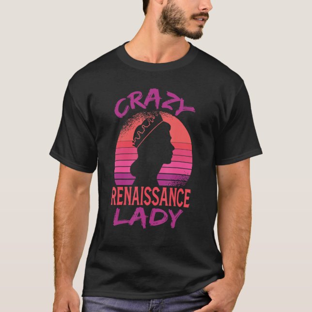 Ren Fair Woman Knight Mother Crazy Renaissance Lad T-Shirt (Vorderseite)