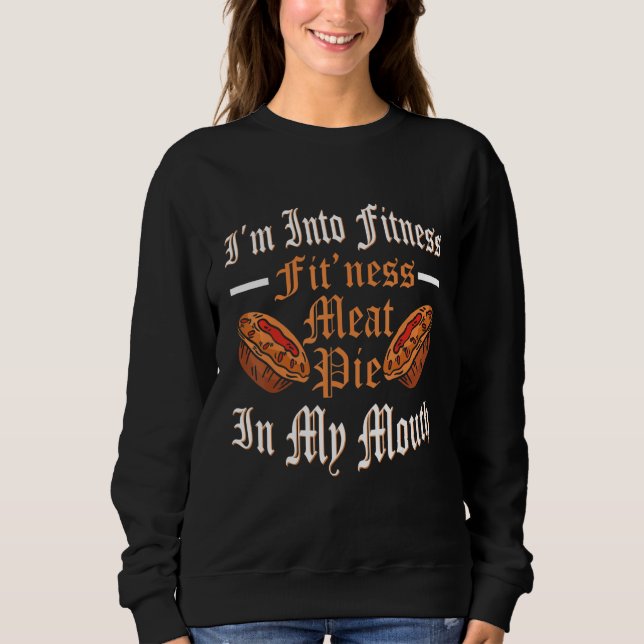 Ren Faire Fitness Meat Pie Renaissance Festival Sweatshirt (Vorderseite)