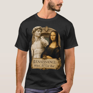 Renaissance, als die Kunst echt wurde Michelangelo T-Shirt