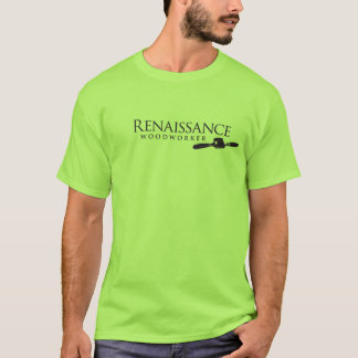 RenaissanceWoodworkert-shirt T-Shirt
