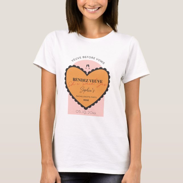 Rendez Veuve, Veuve vor Vows T-Shirt (Vorderseite)