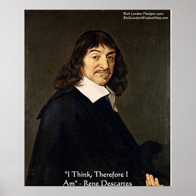Rene Descartes "Ich denke daher.." Wisdom Poster (Vorne)