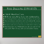 Rene Descartes Mathematics Posters Quotes Poster<br><div class="desc">Rene Descartes Mathematics zitiert. Ich denke daher,  ich bin</div>