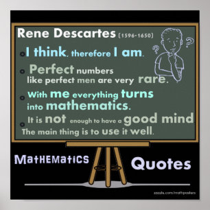 Rene Descartes Mathematics Posters Quotes Poster