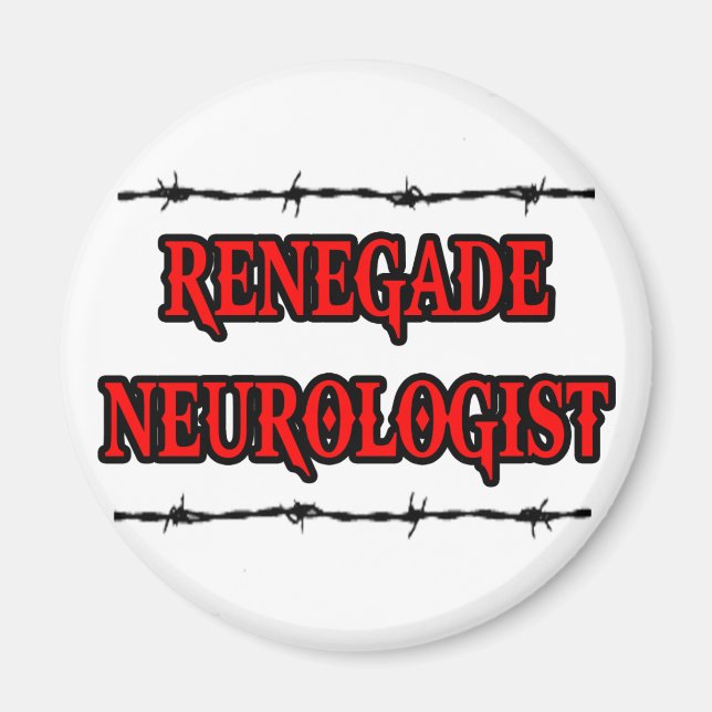 Renegade Neurologist Magnet (Vorne)