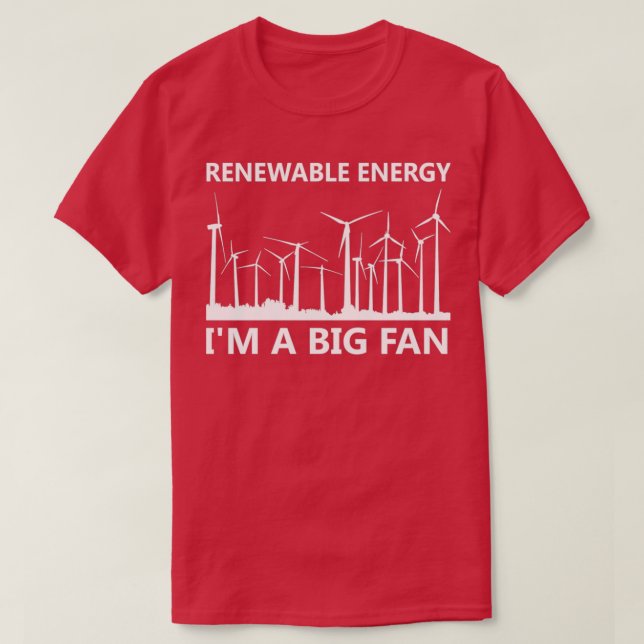 Renewable Energy Iampx27m A Big Fan Wind Turbine V T-Shirt (Design vorne)