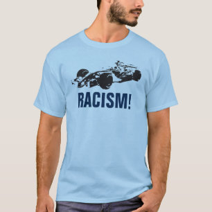 Rennen-Auto-Rassismus-Shirt T-Shirt