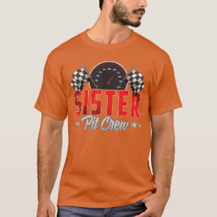 Rennen Geburtstagsfeier Rennfamilie Schwester Pit T-Shirt