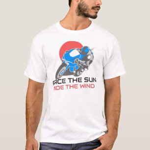 Rennen Sie die Sonne, reiten Sie den Wind T-Shirt