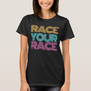 Rennen Sie Ihr Rennen Motivierend Mindset Racing D T-Shirt