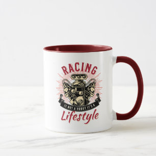 Rennsport ist kein Hobby, sondern ein Lebensstil L Tasse