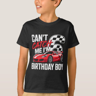 Rennwagen Rennen 6. Geburtstag kann 6. Geburtstag  T-Shirt