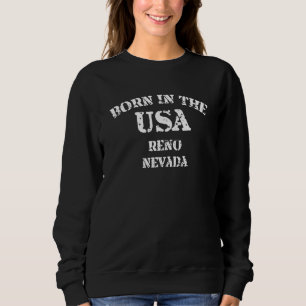 Reno Nevada Born in the USA bedruckt Sweatshirt