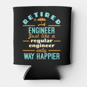 Rent Engineer Funny Retirement Way Happier Dosenkühler