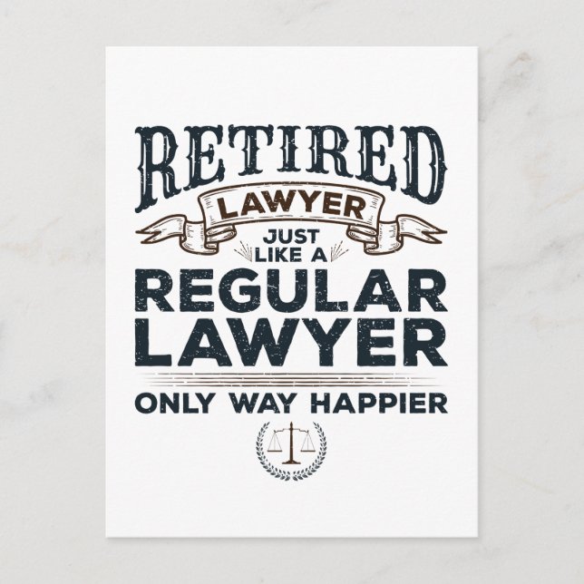 Rent Lawyer Attorney Retirement Way Happier Postkarte (Vorderseite)
