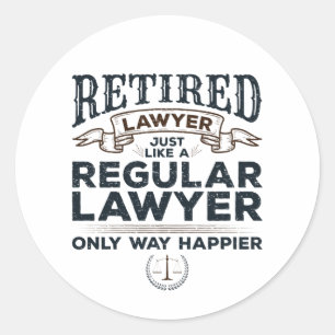 Rent Lawyer Attorney Retirement Way Happier Runder Aufkleber