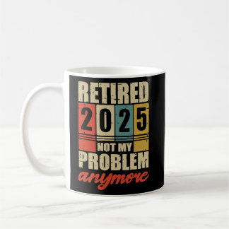 Rente 2025 NICHT MEIN PROBLEM MEHR ERHALTEN Kaffeetasse