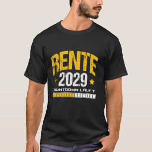 Rente 2029 Countdown läuft Rente 2029 Countdown T-Shirt