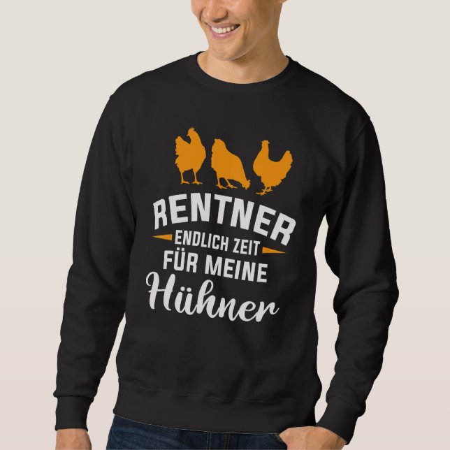 Rente für Hühner Sweatshirt (Vorderseite)