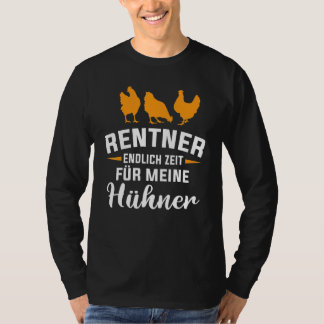 Rente für Hühner T-Shirt