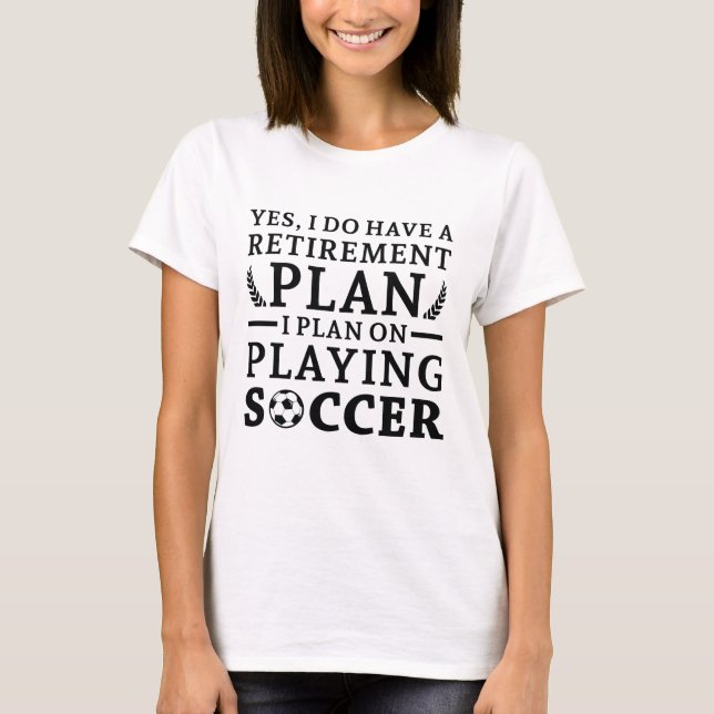 Rentenplan Fußball T-Shirt (Vorderseite)