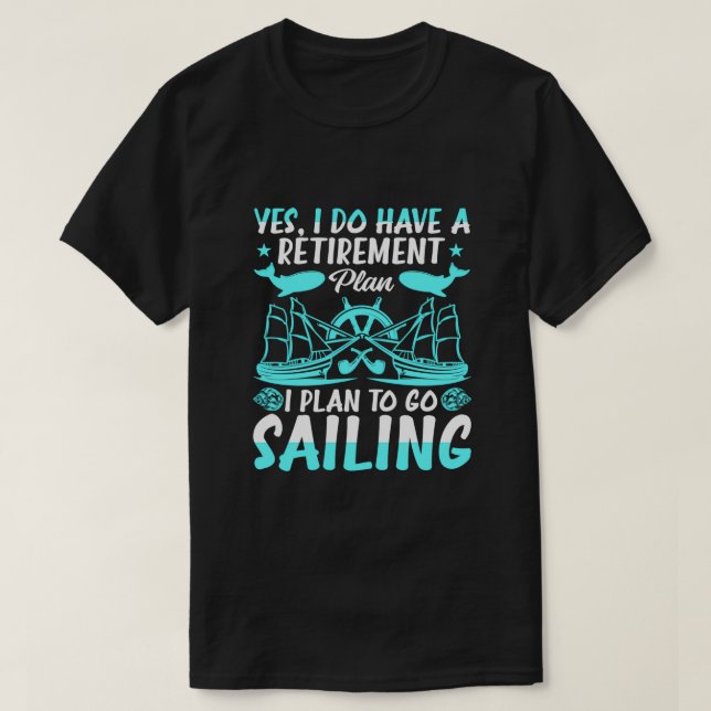 Rentenplan I will segeln T-Shirt (Design vorne)