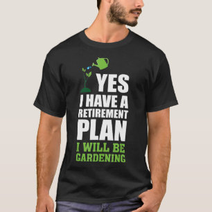 Rentenplan I wird Gartenangebot Spaß T-Shirt