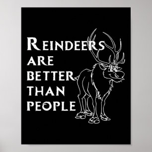 Rentiere sind besser als Menschen Lustiges Weihnac Poster